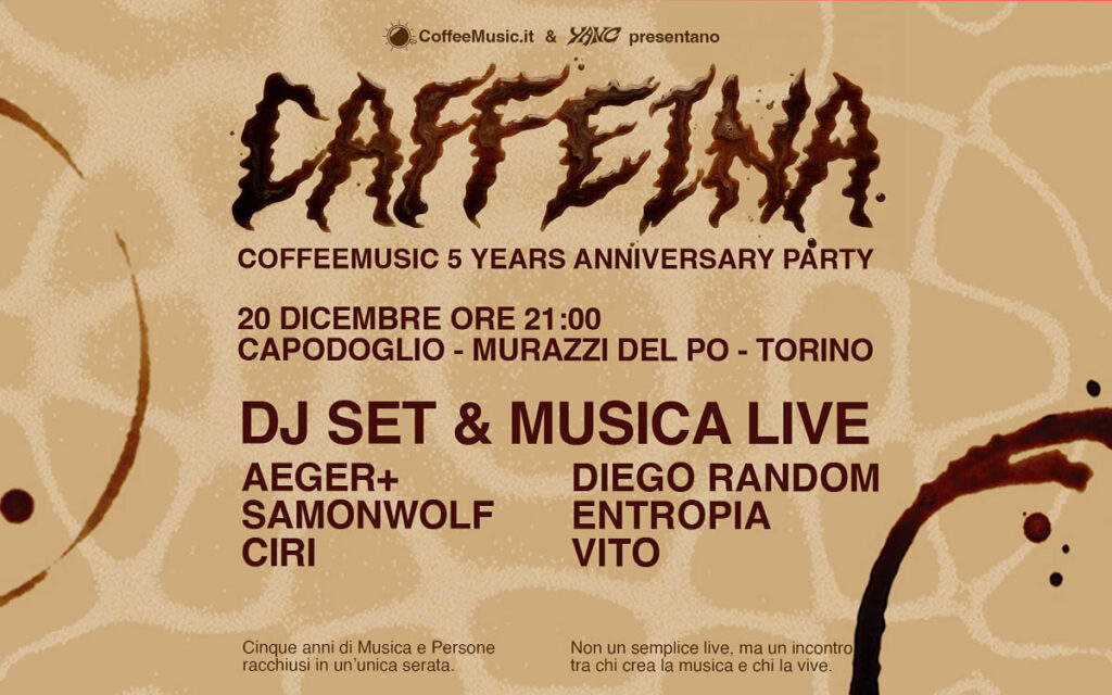 Locandina: CAFFEINA – CoffeeMusic.it 5 Years Anniversary Party