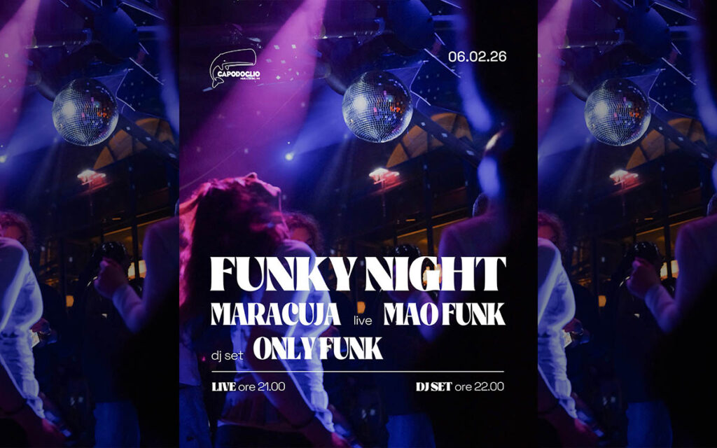 Locandina: Funky Night: Maracuja + Mao Funk + Only Funk DJ Set