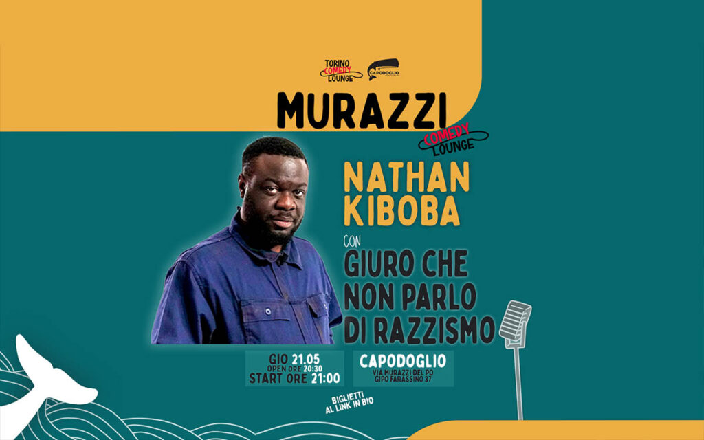 Locandina: Murazzi Comedy Lounge ✷ Nathan Kiboba ✷ Giuro che non parlo di razzismo