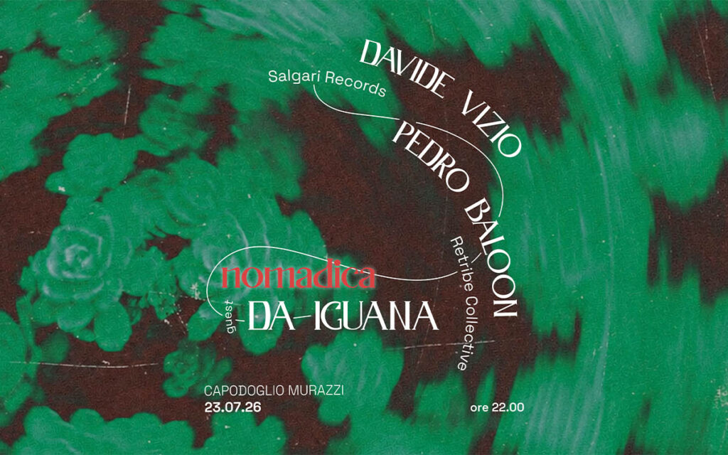 Locandina: Nomadica ✷ Da Iguana + Salgari Records + Retribe Collective