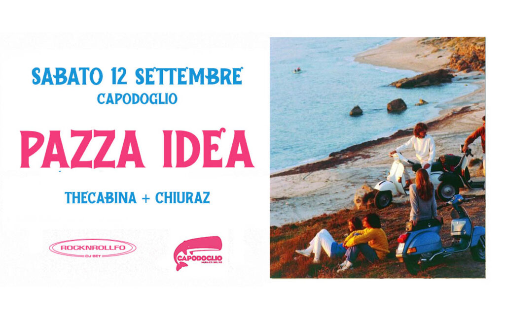 Locandina: PAZZA IDEA ✷ del Rientro al Capodoglio