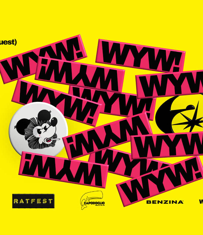 Locandina: Ratfest pres. What you Want!