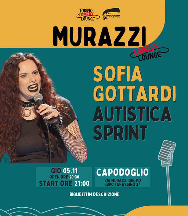Locandina: Murazzi Comedy Lounge ✷ SOFIA GOTTARDI ✷ AUTISTICA SPRINT